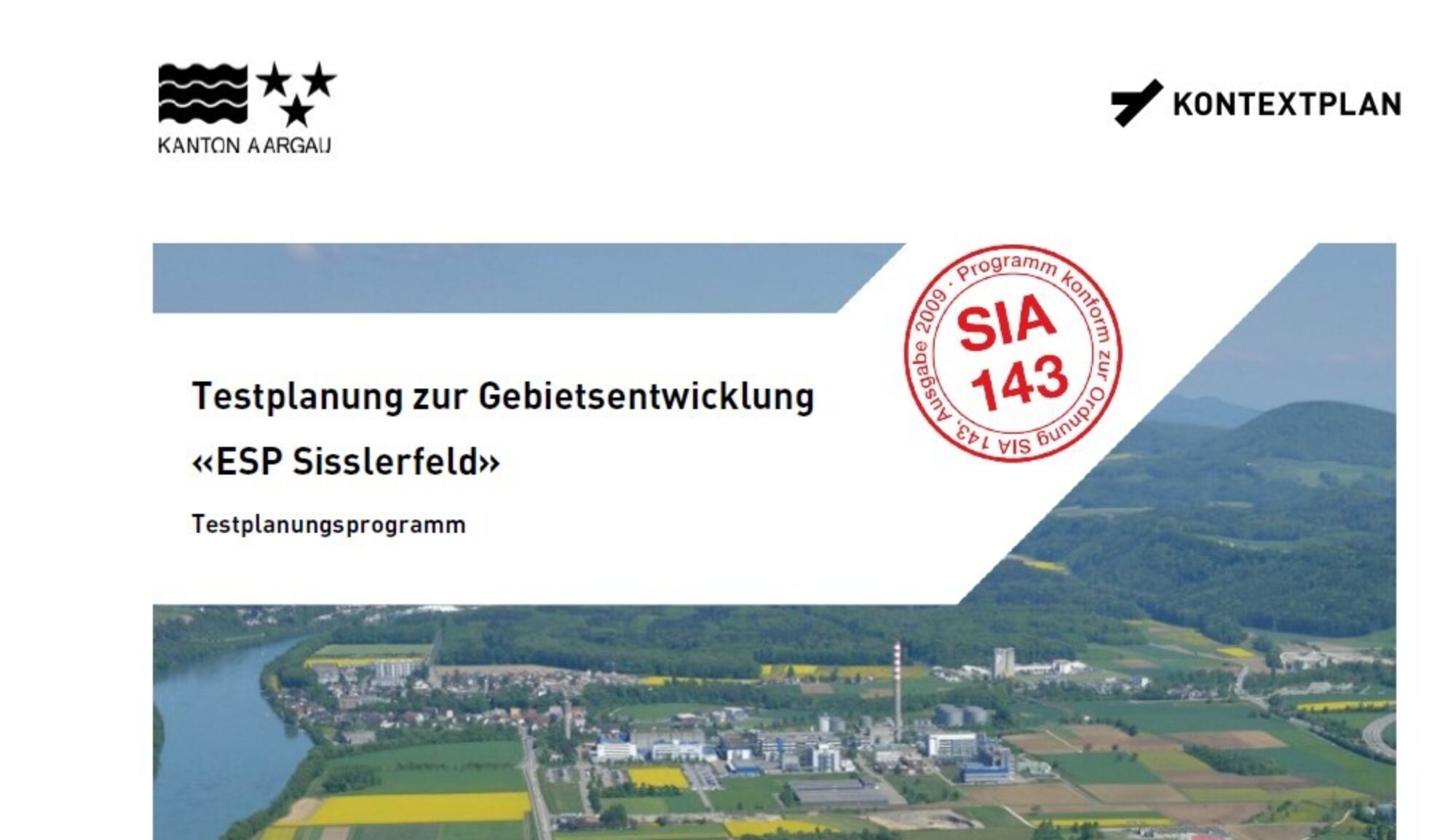 Kanton Aargau Gebietsentwicklung ESP Sisslerfeld Mandat